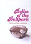 Belles Of The Ballpark