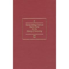 Calculating Machines: Recent and Prospective Developments and Their Impact on Mathematical Physics, and Calculating Instruments and Machines (Charles Babbage Institute Reprint)