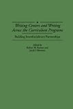 Books : Writing Centers and Writing Across the Curriculum Programs: Building Interdisciplinary Partnerships