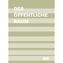 Der �ffentliche Raum: rha Reicher Haase Architekten + Stadtplaner: Ideen - Konzepte � Projekte