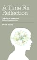 A Time for Reflection: Talks for Secondary School Assemblies: Talks for School Assemblies