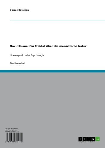 David Hume: Ein Traktat über die menschliche Natur: Humes praktische Psychologie (German Edition)