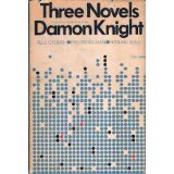 Three Novels: Rule Golden & Natural State & The Dying Man