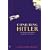 Conjuring Hitler: How Britain and America Made the Third Reich