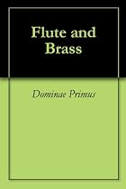 Click to Download Free Kindle Book -> Flute and Brass