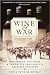 Books : Wine and War Publisher: Broadway
