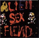 Music : First Alien Sex Fiend CD