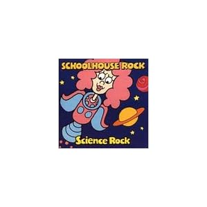 Schoolhouse Rock: Science Rock