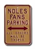 Steel Parking Sign: NOLES FANS PARKING: ALL OTHERS WILL BE SACKED