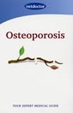 Osteoporosis (Help Yourself to Health with Netdoctor)