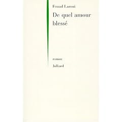 De quel amour blesse