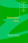 Deterrence Now (Cambridge Studies in International Relations)