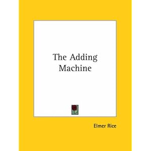 The Adding Machine - Elmer Rice