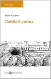 L'infelicit&Atilde;&nbsp; perfetta