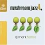Mushroom Jazz Vol.4