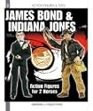 INDIANA JONES AND JAMES BOND Action Figures book