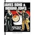 INDIANA JONES AND JAMES BOND Action Figures book by  Nicolas Fleurier