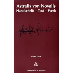 Astralis von Novalis: Handschrift - Text - Werk