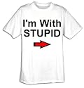 Classic "I'm With Stupid" T-shirt Tee Shirt