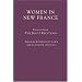 Women in New France: Extracts from the Jesuit Relations (Annals of Colonial North America)