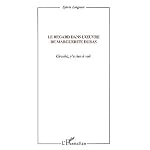 Le regard dans l'euvre de Marguerite Duras: Circulez, y'a rien a voir! (Collection Critiques litteraires) book cover
