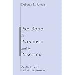 Pro Bono in Principle and in Practice: Public Service and the Professions (Stanford Law & Politics) book cover