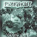 Album cover for Come Out by Roughcut CD from which you can create your own MP3 Ringtones / Realtones using the ToneBee online ringtone maker.