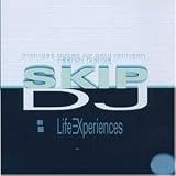 Revue Dj Skip  / Life Experiences