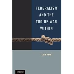 Federalism and the Tug of War Within