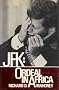 JFK: Ordeal in Africa