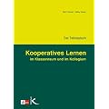 Kooperatives Lernen im Klassenraum und im Kollegium: Das Trainingsbuch
