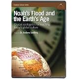 Noah's Flood and the Earth's Age ~ Dr. Andrew Snelling