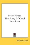 Main Street: The Story of Carol Kennicott