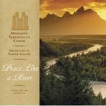 Peace Like a River by  Mormon Tabernacle Choir, Irving Berlin, Philip Paul Bliss, Thomas Koschat, and James Lucas 