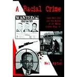 A Racial Crime: James Earl Ray And The Murder Of Martin Luther King Jr. book cover