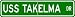 USS TAKELMA ATF 113 Street Sign - Navy