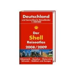 Der Shell Reiseatlas 2008/2009