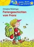 Feriengeschichten vom Franz - Christine N&ouml;stlinger