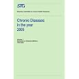 Chronic Diseases in the Year 2005, Volume 1: Scenarios on Diabetes Mellitus 1990-2005 Scenario... by Chronic Diseases Scenario Committee, A.F. Casparie, and H. Verkleij