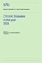 Chronic Diseases in the Year 2005, Volume 1: Scenarios on Diabetes Mellitus 1990-2005 Scenario Report commissioned by the Steering Committee on Future Health Scenarios