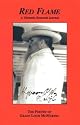 Red Flame 1 The Poetry of Grady Louis McMurtry (Red Flame A Thelemic Research Journal, volume 1)