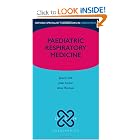 Paediatric Respiratory Medicine (Oxford Specialist Handbooks in Paediatrics) by Jeremy Hull, Julian Forton, and Anne Thomson