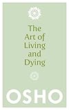 The art of living and dying