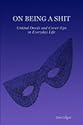 On Being a Shit: Unkind Deeds and Cover-Ups in Everyday Life