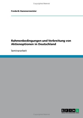 Rahmenbedingungen und Verbreitung von Aktienoptionen in Deutschland