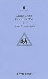Face to the Wall: AND Fewer Emergencies (Faber StageScripts)