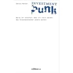 #3: Investment Punk: Warum ihr schuftet und wir&hellip;