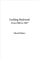 Looking Backward 2000-1887Study Guide & Essays