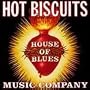 House of Blues Sampler: Hot Biscuits V.1