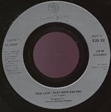 TRUE LOVE 7 INCH (7" 45) UK ISSUE PRESSED IN FRANCE ROCKET 1993